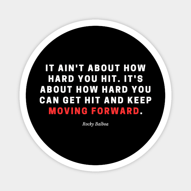 Keep Moving Forward Magnet by enricoalonzo